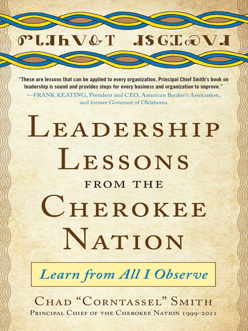 Title details for Leadership Lessons from the Cherokee Nation by Chad "Corntassel" Smith - Wait list